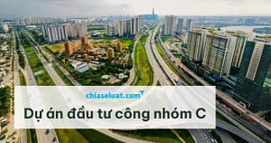 Dự án đầu tư công nhóm C