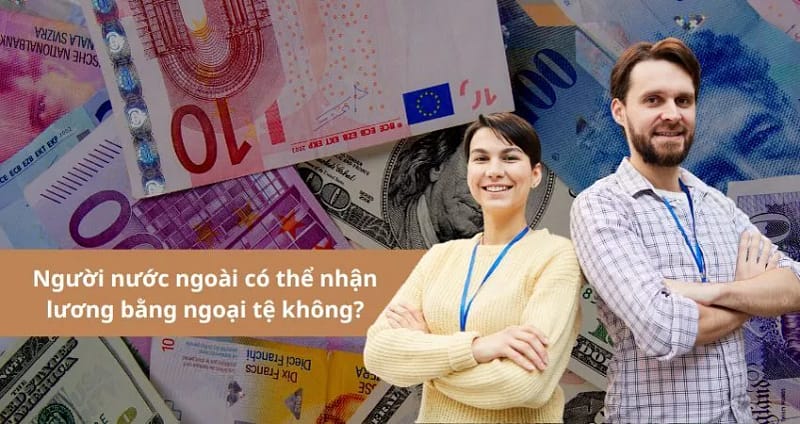 Tính lương cho người nước ngoài