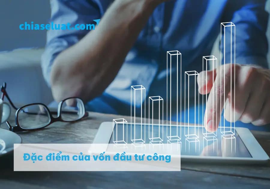 Đặc điểm của vốn đầu tư công